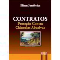 CONTRATOS - PROTEÇÃO CONTRA CLÁUSULAS ABUSIVAS