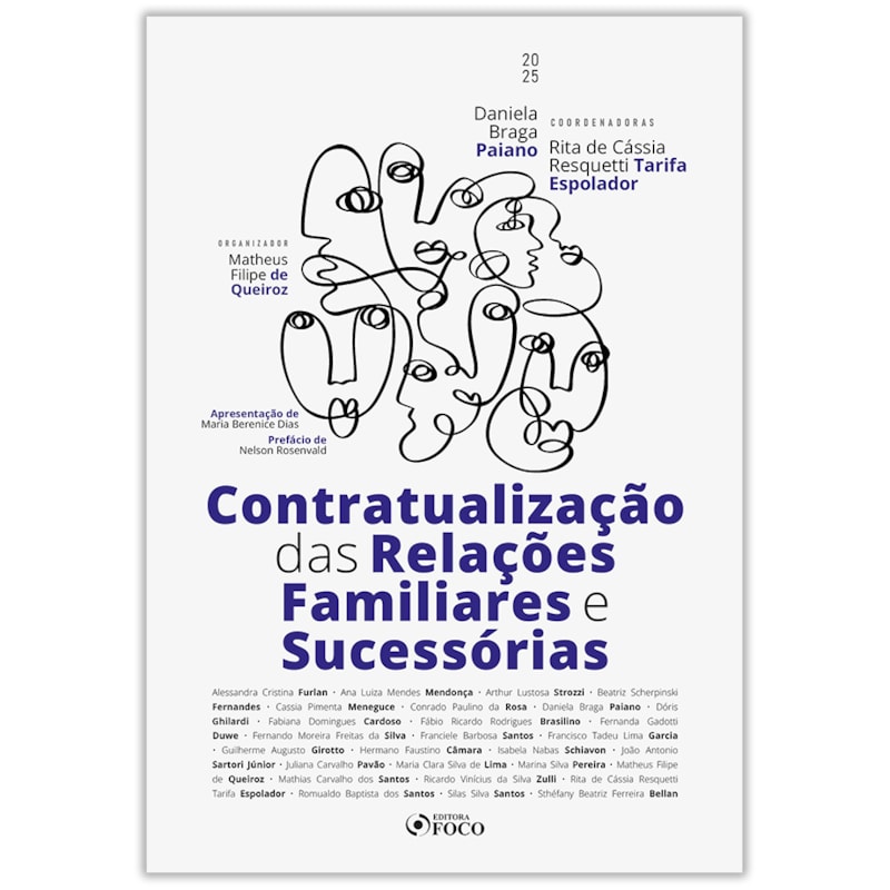 CONTRATUALIZAÇÃO DAS RELAÇÕES FAMILIARES E SUCESSÓRIAS - 1ª ED - 2025