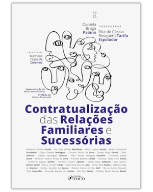 CONTRATUALIZAÇÃO DAS RELAÇÕES FAMILIARES E SUCESSÓRIAS - 1ª ED - 2025