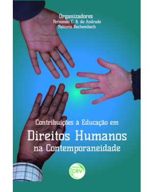 CONTRIBUIÇÕES À EDUCAÇÃO EM DIREITOS HUMANOS NA CONTEMPORANEIDADE