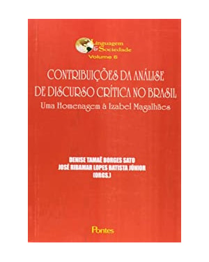 CONTRIBUIÇÕES DA ANÁLISE DE DISCUSO CRÍTICA NO BRASIL - VOL. 6