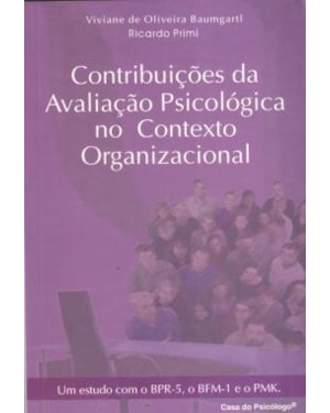 CONTRIBUIÇÕES DA AVALIAÇÃO PSICOLÓGICA NO CONTEXTO ORGANIZACIONAL