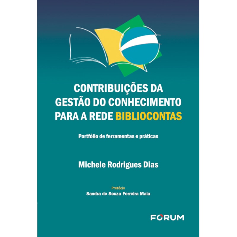 CONTRIBUIÇÕES DA GESTÃO DO CONHECIMENTO PARA A REDE BIBLIOCONTAS: PORTFÓLIO DE FERRAMENTAS E PRÁTICAS
