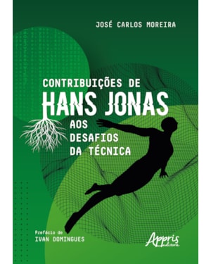 CONTRIBUIÇÕES DE HANS JONAS AOS DESAFIOS DA TÉCNICA