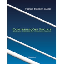 CONTRIBUIÇÕES SOCIAIS CONTRIBUIÇÕES SOCIAIS
