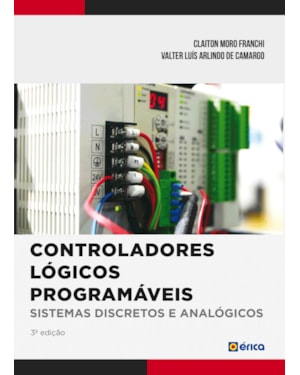 CONTROLADORES LÓGICOS PROGRAMÁVEIS: SISTEMAS DISCRETOS