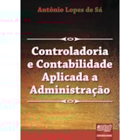 CONTROLADORIA E CONTABILIDADE APLICADA À ADMINISTRAÇÃO
