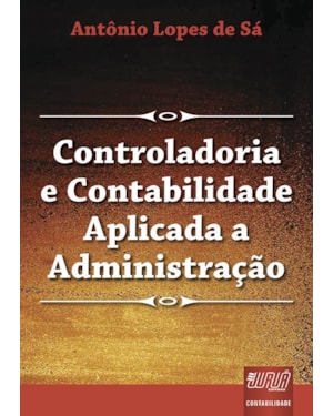 CONTROLADORIA E CONTABILIDADE APLICADA À ADMINISTRAÇÃO