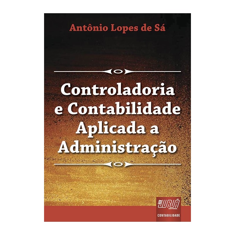 CONTROLADORIA E CONTABILIDADE APLICADA À ADMINISTRAÇÃO