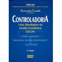 CONTROLADORIA: UMA ABORDAGEM DA GESTÃO ECONÔMICA GECON