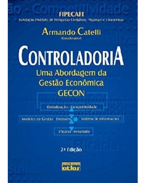 CONTROLADORIA: UMA ABORDAGEM DA GESTÃO ECONÔMICA GECON