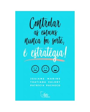 CONTROLAR AS EMOÇÕES NUNCA FOI SORTE E ESTRATÉGIA!