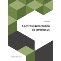 CONTROLE AUTOMÁTICO DE PROCESSOS