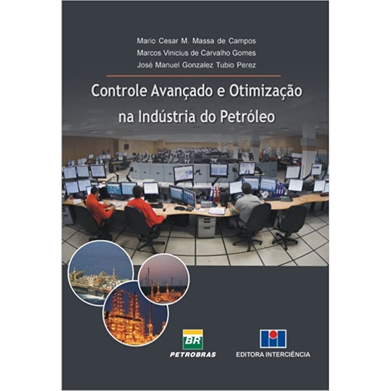 Controle avançado e otimização na indústria do petróleo