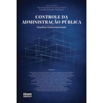 CONTROLE DA ADMINISTRAÇÃO PÚBLICA: DESAFIOS CONTEMPORÂNEOS