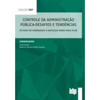 Controle da administração pública - Desafios e tendências: Estudos em homenagem a Napoleão Nunes Maia Filho