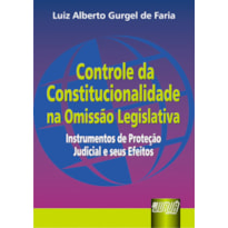 CONTROLE DA CONSTITUCIONALIDADE NA OMISSÃO LEGISLATIVA