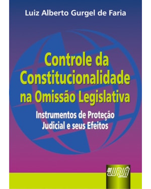 CONTROLE DA CONSTITUCIONALIDADE NA OMISSÃO LEGISLATIVA