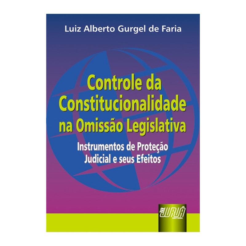 CONTROLE DA CONSTITUCIONALIDADE NA OMISSÃO LEGISLATIVA