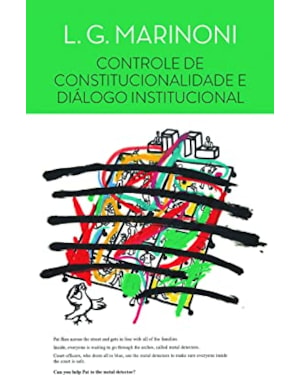 CONTROLE DE CONSTITUCIONALIDADE E DIÁLOGO INSTITUCIONAL