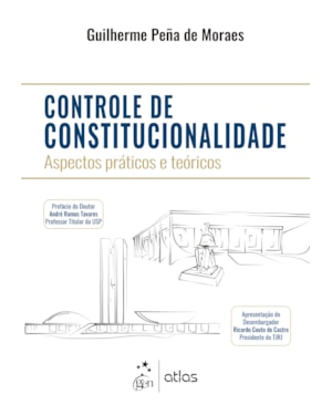 CONTROLE DE CONSTITUCIONALIDADE NA PRÁTICA - 1ª EDIÇÃO 2026