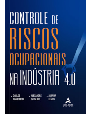 Controle De Riscos Ocupacionais na Indústria 4.0
