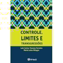 Controle, limites e transgressões