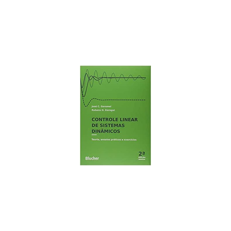 CONTROLE LINEAR DE SISTEMAS DINÂMICOS