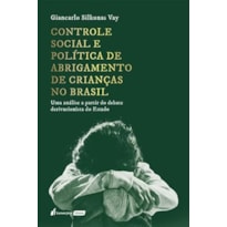 CONTROLE SOCIAL E POLÍTICA DE ABRIGAMENTO DE CRIANÇAS NO BRASIL - 2023