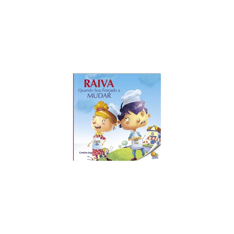 Controle Sua Raiva: Raiva Quando Sou Forçado a Mudar (Nível 4 / Paradidáticos Todolivro)