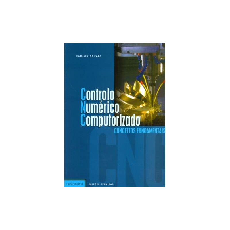 Controlo numérico computorizado - conceitos fundamentais