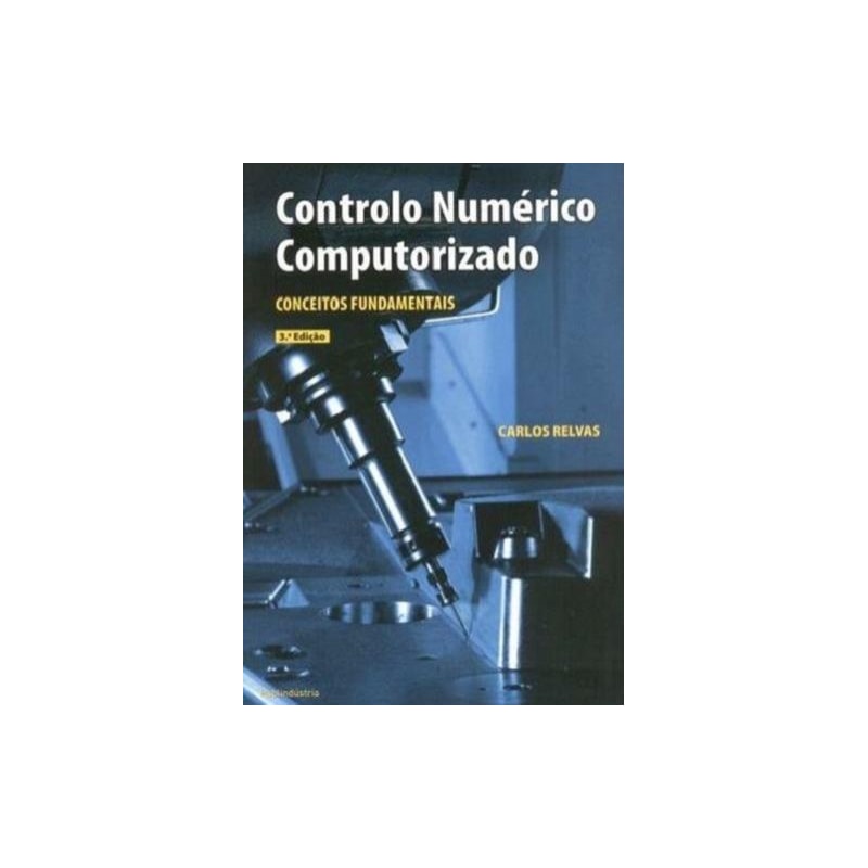 Controlo numérico computorizado - conceitos fundamentais