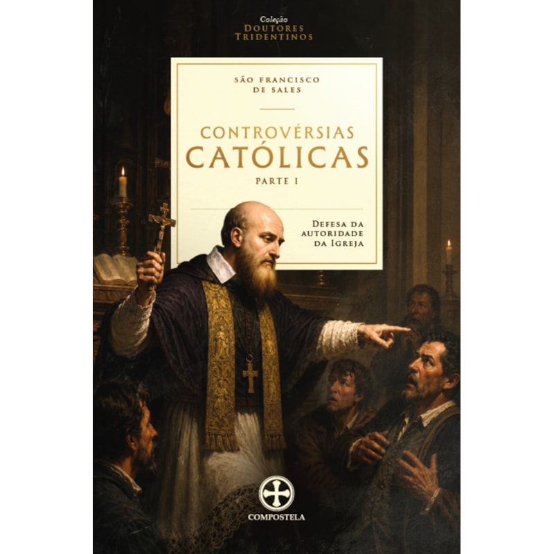 CONTROVÉRSIAS CATÓLICAS - PARTE I