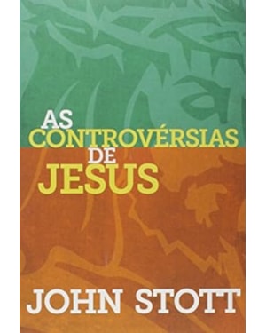 CONTROVERSIAS DE JESUS, AS - 1ª