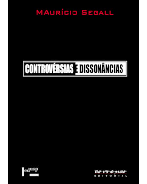 CONTROVÉRSIAS E DISSONÂNCIAS
