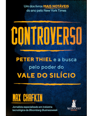 Controverso: peter thiel e a busca pelo poder do vale do silício