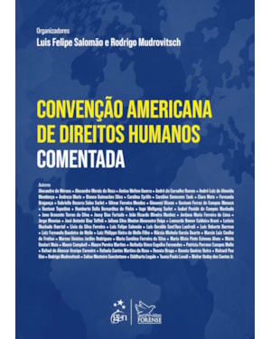 CONVENÇÃO AMERICANA DE DIREITOS HUMANOS COMENTADA - 1ª EDIÇÃO 2024
