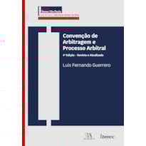 Convenção de arbitragem e processo arbitral