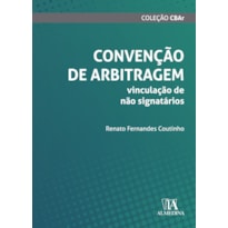 Convenção de arbitragem: vinculação de não signatários