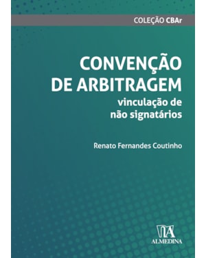 Convenção de arbitragem: vinculação de não signatários