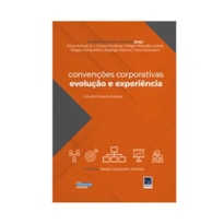 CONVENÇÕES CORPORATIVAS. EVOLUÇÃO E EXPERIÊNCIA