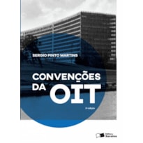 CONVENÇÕES DA OIT - 3ª EDIÇÃO 2016