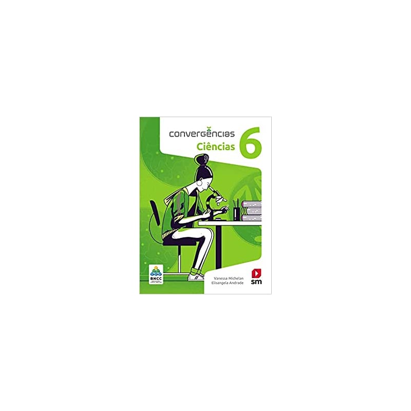 CONVERGÊNCIAS CIENCIAS 6  ED 2019 - BNCC