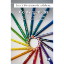 CONVERGENCIAS - CUARENTA ENCUENTROS CON TEILHARD DE CHARDIN