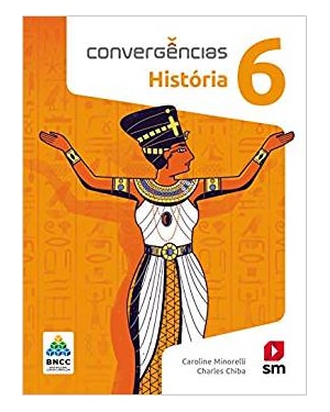 CONVERGÊNCIAS HISTORIA 6  ED 2019 - BNCC