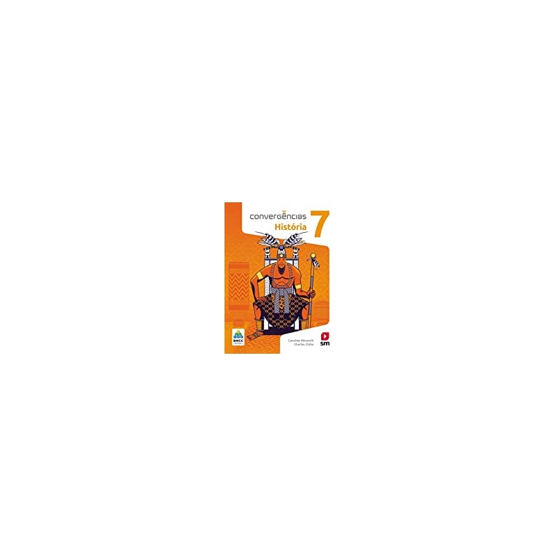 CONVERGÊNCIAS HISTORIA 7 ED 2019 - BNCC
