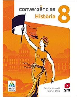 CONVERGÊNCIAS HISTORIA 8 ED 2019 - BNCC