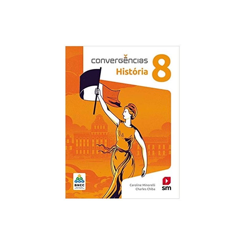 CONVERGÊNCIAS HISTORIA 8 ED 2019 - BNCC