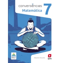 CONVERGÊNCIAS MATEMATICA 7  ED 2019 - BNCC