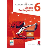 CONVERGÊNCIAS PORTUGUES 6  ED 2019 - BNCC